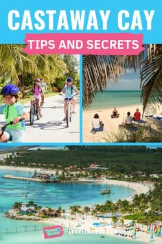 a collage of photos with the words castaway cay, tips and secrets