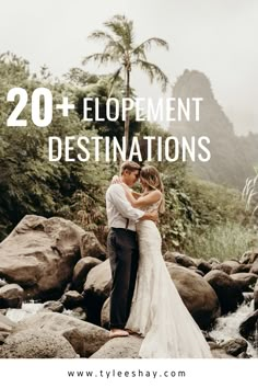 a bride and groom standing on rocks with the words, 20 + - development destinations