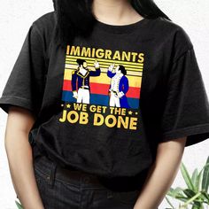 Immigrants We Get The Job Done 90S Style Classic 90S T Shirt Style, trendy t shirt designs, trendy t shirt ideas, trendy ways to wear a t-shirt, best trendy outfitstrendy t shirt designs, trendy t shirt ideas, trendy ways to wear a t-shirt, best trendy outfits The post Immigrants We Get The Job Done 90S Style Classic 90S T Shirt Style appeared first on Cool Trendy Tees. Trendy T Shirt Designs, T Shirt Ideas, Trendy Tees, T Shirt Style, Trendy Tee, 90s Style, Retro Prints, Trendy Tshirts, Get The Job