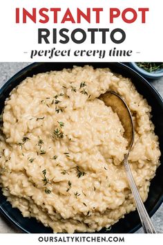 instant pot risotto in a black bowl with a spoon on the side and text overlay that reads instant pot risotto perfect every time