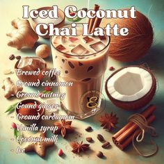 an advertisement for iced coconut chai latte with cinnamons and star anise