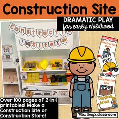 construction site dramatic play for early childhoods with free printables and activities to help students learn about construction