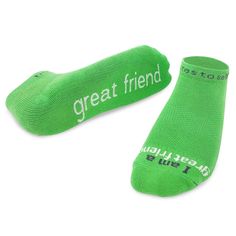 'I am a great friend'® cactus green socks with white words. High quality athletic socks with arch support and breathable mesh top. 72% cotton, 20% nylon, 5% polypropylene, 2% spandex, 1% polyester. Machine wash cold, non-chlorine bleach only, tumble dry low. Made in the U.S.A. What I love about great friends is that it doesn't matter how much time has passed since we've seen each other or spoken...we just pick back up right where we left off!