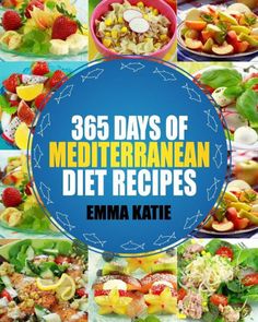 Mediterranean: 365 Days Of Mediterranean Diet Recipes (Mediterranean Diet Cookbook, Mediterranean Diet For Beginners, Mediterranean Cookbook, Mediterranean Slow Cooker Cookbook, Mediterranean) by Emma Katie, 9781539581291, available at LibroWorld.com. Fast Delivery. 100% Safe Payment. Worldwide Delivery. Salads Mediterranean, Recipes Mediterranean Diet, Mediterranean Diet For Beginners, Mediterranean Cookbook, Recipes Mediterranean