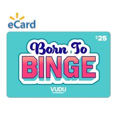 an e card with the words born to binge on it