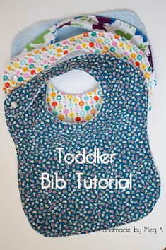 three bibs with the words toddler bib tutorial printed on them, next to each other