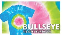 a tie dye t - shirt with the words bullseye on it