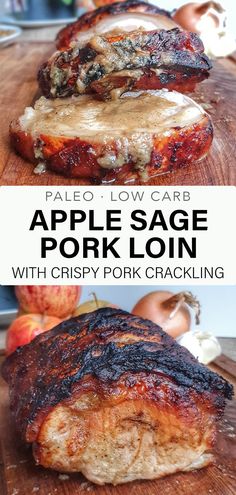 an apple sage pork loin with grisby pork crackling