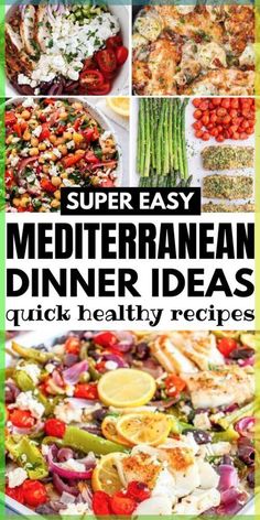 the cover of super easy mediterraneann dinner ideas quick healthy recipes