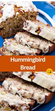 there is a blue plate with bread on it and the words hummingbird bread above it