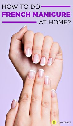 Best French Manicure, French Manicure At Home, How To Do Manicure, French Manicure Kit, Gel French Manicure, Dip Manicure, Polished Nails, Plain Nails, Nails Today