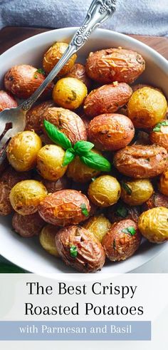 the best crispy roasted potatoes with parmesan and basil