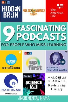 the 9 fascinating podcasts for people who miss learning by stephen m glaadwell