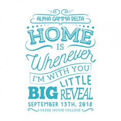 a blue and white poster with the words home is whenever i'm with you big reveal