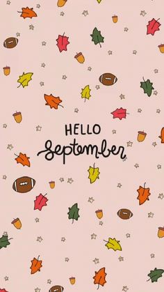 an image of autumn leaves and footballs on a pink background with the words hello september