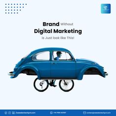 a blue car with the words brand without digital marketing is just look like that