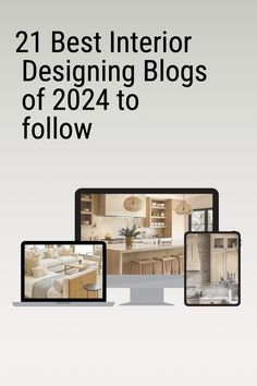 two computer monitors sitting next to each other with the words 21 best interior designing blogs of 2012 to follow