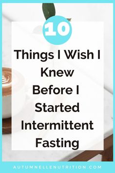 10 Things I Wish I Knew Before I Started Intermittent Fasting Perfect Health Diet, Baking Soda Beauty Uses, Best Fat Burning Foods, Best Diet Plan, Low Fat Diets, Diet Help, Lose 50 Pounds