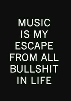 Music Quotes Deep, Boyfriend Quotes Relationships, My Escape, Relationship Quotes For Him, Funny Relationship Quotes, Music Is My Escape, Life Quotes To Live By, Trendy Quotes