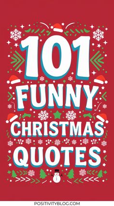 the words 101 funny christmas quotes on a red background