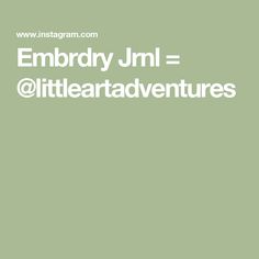 an image of the words embary jml = @ littleartraventures