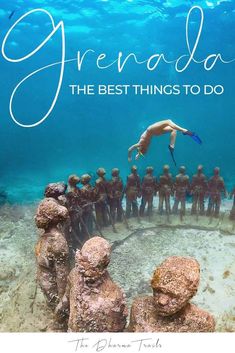 a man diving in the ocean surrounded by statues and text that reads, grenadia the best things to do