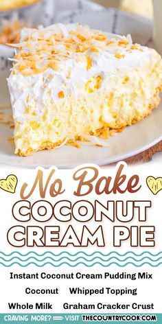 no bake coconut cream pie on a white plate with text overlay that reads, no bake coconut cream pie instant coconut cream pudding mix