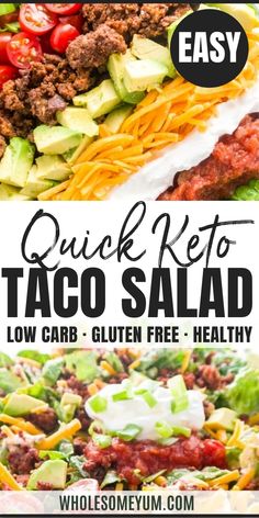 taco salad with meat, cheese and avocado on it in front of the words quick keto taco salad low carb - gluten free healthy