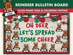 reindeer themed bulletin board with the words, oh deer let's spread some cheer