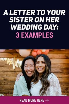 two women hugging each other with the text, a letter to your sister on her wedding day 3 examples read more here