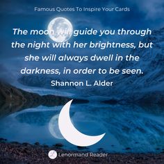 An inspiring Moon quote to brighten your day - or night! Moon Quotes, Brighten Your Day, Moon