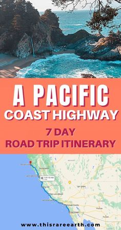 A photo of the Pacific Ocean and a map of the route. 7 Day Itinerary, Pacific Highway