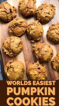 chocolate chip cookies on a cutting board with the words world's fastest pumpkin cookies