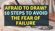 Scared to draw? 10 steps to avoid the fear of failure! How to draw better,drawing tips for beginner artists How To Draw Better, Draw Better, Beginner Drawing Lessons, The Fear Of Failure, Digital Drawing Tablet, High School Lesson Plans, Creativity Ideas, Human Body Drawing