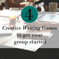 four people sitting at a table with laptops and papers in front of them text 4 creative writing games to get your group started