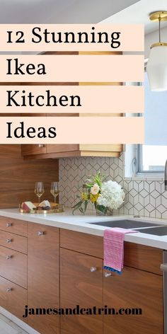 a kitchen with wooden cabinets and white counter tops, the words 12 stunning ikea kitchen ideas