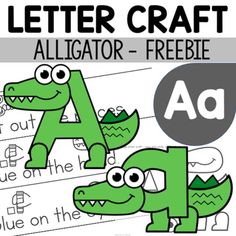 the letter craft alligator - freebie is for kids