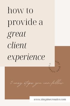 the words how to provide a great client experience are shown in black and white text