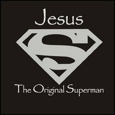 the original superman logo is shown in this black and white photo, as well as jesus's name