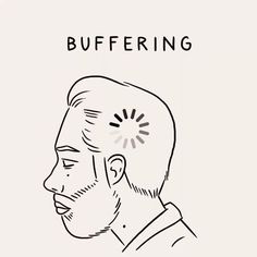 a black and white drawing of a man's head with the words buffering on it