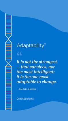 a blue background with the quote adaptiability it is not the strongest that structures, nor the most intelligent it is the one most capable to change