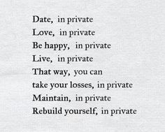 a poem written in black ink on white paper with the words date, in private love, in private be happy, in private live, in private