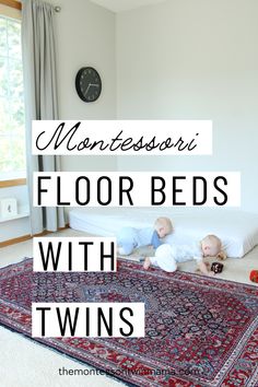 two babies are laying on the floor in front of a rug with text overlay reading montessori floor beds with twins