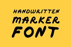 the handwritten marker font is shown in black on a yellow background with an orange border