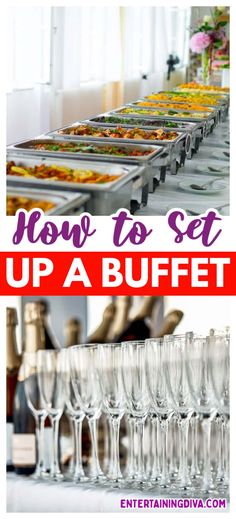 a buffet table with wine glasses and plates full of food on it, and the words how to set up a buffet