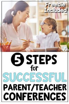 a woman and child sitting at a table with the title, 5 steps for successful parent / teacher conferences