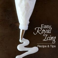 the cover of easy royal icing recipe and tips