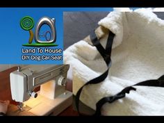 an image of a sewing machine that is next to a white towel with the words land to house diy dog car seat on it