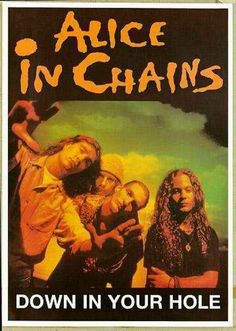 alice in chains down in your hole album cover with an image of the band on it