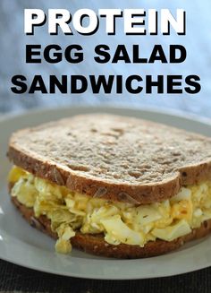 an egg salad sandwich on a plate with the words protein egg salad sandwiches above it